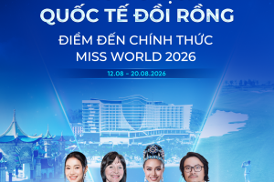 Khu du lịch quốc tế đồi rồng sẵn sàng đón hơn 130 thí sinh Miss Word 2026
