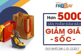 Nhiều thương hiệu lớn, khuyến mại hấp dẫn tại Online Friday 2017