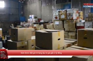 Chuyển động 389: Ninh Bình: Bắt giữ lô hàng lậu trị giá gần 2 tỷ đồng