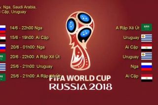 Lịch thi đấu World Cup 2018 theo giờ Việt Nam