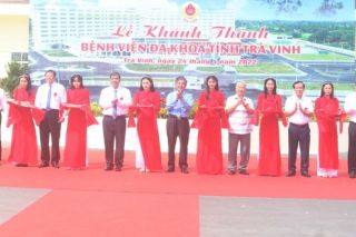 Khánh thành Bệnh viện Đa khoa tỉnh Trà Vinh quy mô 700 giường bệnh