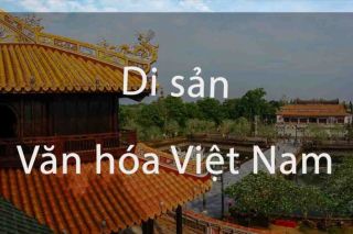 Nhà nước giữ vai trò chủ đạo trong bảo tồn, tu bổ, tôn tạo công trình, di sản văn hoá