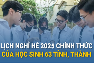 Chi tiết lịch nghỉ hè 2025 của học sinh 63 tỉnh, thành cả nước