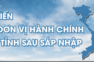 Dự kiến tên gọi, trung tâm chính trị - hành chính của 34 tỉnh, thành sau sáp nhập