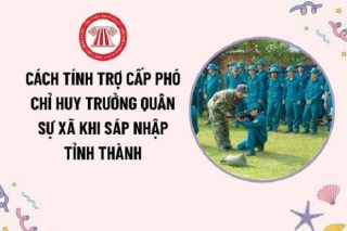 Phụ cấp nào được tính khi nghỉ hưu: Bộ Nội vụ hướng dẫn cách tính cho Chỉ huy trưởng Ban Chỉ huy quân sự cấp xã