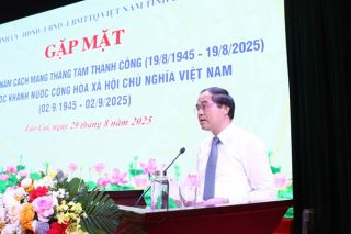Lào Cai gặp mặt kỷ niệm 80 năm Cách mạng Tháng Tám thành công và Quốc khánh 2/9