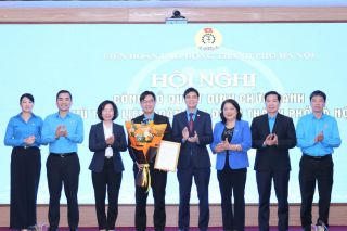 Ông Nguyễn Văn Thắng giữ chức Chủ tịch Liên đoàn Lao động thành phố Hà Nội
