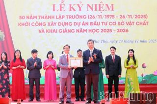 Phú Thọ: Trường Dự bị Đại học Dân tộc Trung ương kỷ niệm 50 năm thành lập