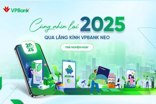 Hơn cả 1 ứng dụng ngân hàng, VPBank NEO đã đồng hành cùng khách hàng trên hành trình thịnh vượng