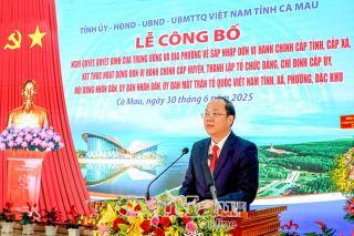 Cà Mau phải bứt phá mạnh mẽ để "vững tin cùng cả nước bước vào kỷ nguyên mới"