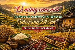 Lào Cai: Phát huy di sản “Lễ mừng cơm mới”, quảng bá danh thắng Ruộng bậc thang Púng Luông