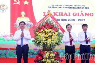 Phú Thọ: Chủ tịch UBND tỉnh Trần Duy Đông dự khai giảng tại THPT Chuyên Hoàng Văn Thụ