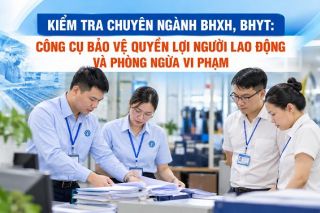 Công cụ bảo vệ quyền lợi người lao động và phòng ngừa vi phạm