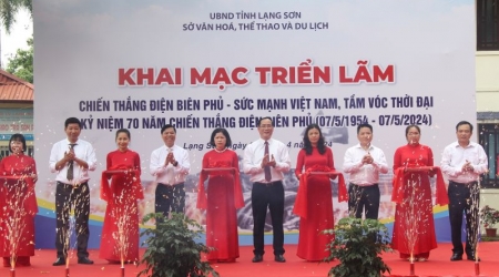 Lạng Sơn: Khai mạc Triển lãm chuyên đề “Chiến thắng Điện Biên Phủ - Sức mạnh Việt Nam, tầm vóc thời đại”
