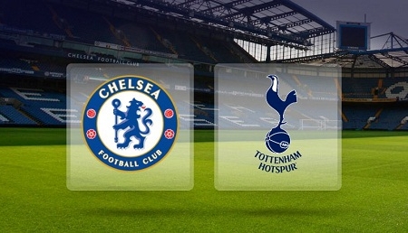 Chelsea – Tottenham Hotspur: Cạnh tranh khốc liệt, Chelsea cần 3 điểm để giữ vững ngôi đầu bảng