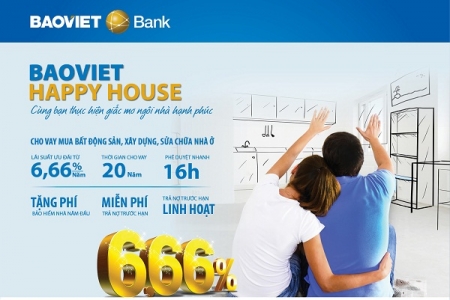 BAOVIET HAPPY HOUSE - Cùng bạn thực hiện giấc mơ ngôi nhà hạnh phúc