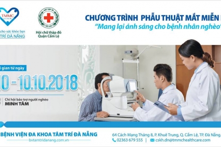 Bệnh viện Đa khoa Tâm Trí TP. Đà Nẵng: Phẫu thuật mắt miễn phí năm 2018