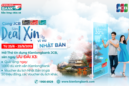 Thẻ tín dụng Kienlongbank JCB: Mở thẻ ngay, Nhận quà liền tay, Vi vu Nhật Bản