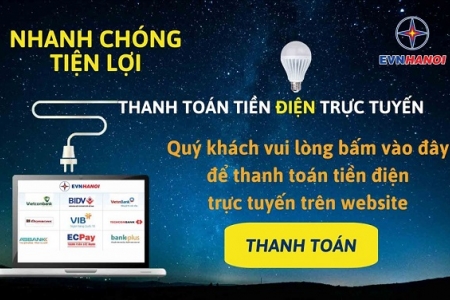 EVNHANOI tăng cường mở rộng các kênh tiếp nhận và tra cứu thông tin