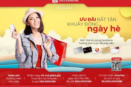 Cơ hội ưu đãi khi mở mới thẻ tín dụng SeABank