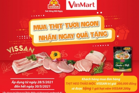 VISSAN triển khai chương trình khuyến mãi “Mua Thịt Tươi Ngon – Nhận Ngay Quà Tặng”