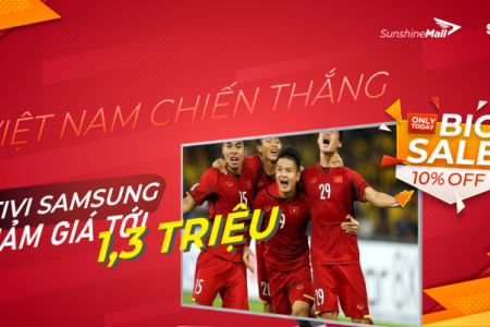 Đồng hành cùng đội tuyển Việt Nam tại vòng loại World Cup 2022, Sunshine Mall giảm giá cực sốc tivi Samsung