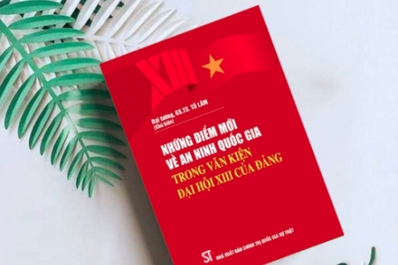 Giới thiệu cuốn sách 'Những điểm mới về an ninh quốc gia trong Văn kiện Đại hội XIII của Đảng'