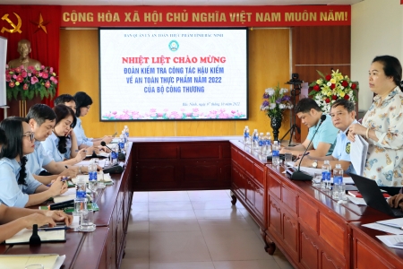 Bộ Công Thương kiểm tra công tác hậu kiểm về an toàn thực phẩm năm 2022 tại Bắc Ninh