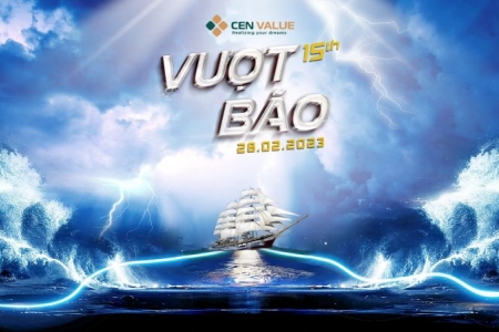 Cen Value - hành trình 15 năm “vượt bão”