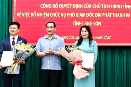 Lạng Sơn: Bổ nhiệm 2 Phó Giám đốc Đài Phát thanh và Truyền hình tỉnh