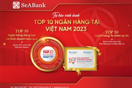 SeABank được vinh danh trong Top 10 NH sáng tạo & kinh doanh hiệu quả và Top 10 NH tư nhân uy tín 2023