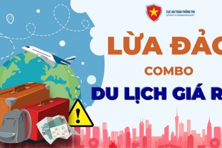 “Combo du lịch giá rẻ” là 1 trong số 24 hình thức lừa đảo đang diễn ra trên không gian mạng Việt Nam