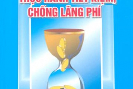 Tăng cường sự lãnh đạo của Đảng trong thực hành tiết kiệm, chống lãng phí