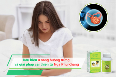 Dấu hiệu u nang buồng trứng và giải pháp cải thiện từ Nga Phụ Khang