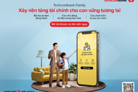 Techcombank Family - Giúp cha mẹ đồng hành tài chính cùng con