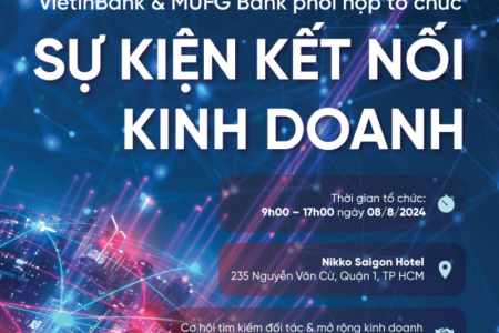 VietinBank và MUFG Bank đồng tổ chức sự kiện Kết nối Kinh doanh toàn cầu 2024