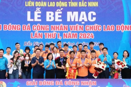 Bế mạc Giải bóng đá công nhân viên chức lao động tỉnh Bắc Ninh lần thứ I