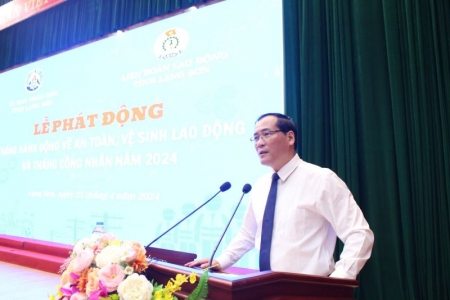 Lạng Sơn: Phát động Tháng hành động về an toàn, vệ sinh lao động và Tháng công nhân năm 2024