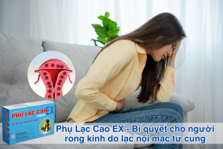 Phụ Lạc Cao EX - Bí quyết cho người rong kinh do lạc nội mạc tử cung