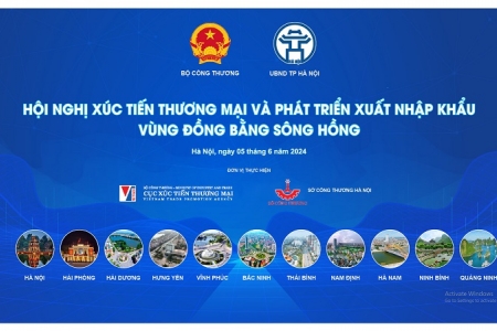 Sắp diễn ra Hội nghị Xúc tiến thương mại và phát triển xuất nhập khẩu vùng đồng bằng sông Hồng