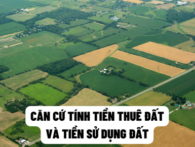 Quy định về tiền sử dụng đất, tiền thuê đất trong các lĩnh vực sẽ như thế nào?