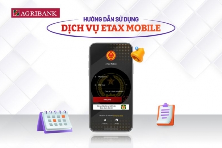 Agribank hướng dẫn sử dụng dịch vụ eTax Mobile