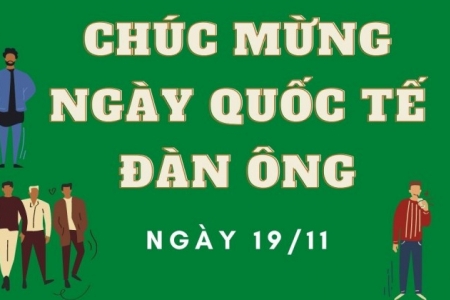 Ngày 19/11 là ngày gì? Ngày Quốc tế Nam giới, lao động nam có được nghỉ làm hưởng lương không?