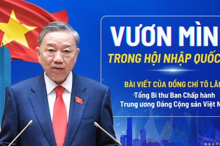 Kết hợp sức mạnh dân tộc với sức mạnh thời đại để "Vươn mình trong hội nhập quốc tế"