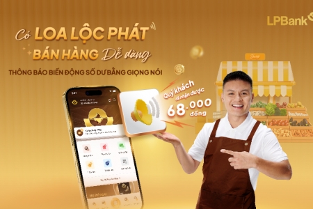 Nhận thông báo số dư bằng giọng nói ngay trên app LPBank của Ngân hàng Lộc Phát