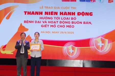 Trao giải cuộc thi "Thanh niên hành động - Hướng tới loại bỏ bệnh dại và hoạt động buôn bán, giết mổ chó mèo"