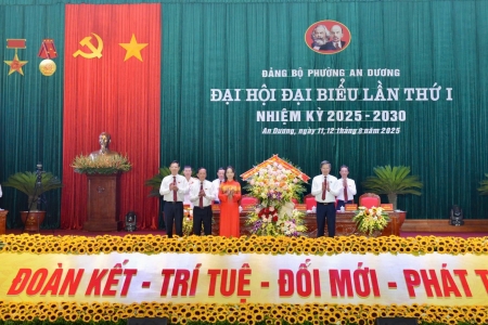 Đại hội Đại biểu phường An Dương lần thứ I, nhiệm kỳ 2025 – 2030: Hướng tới mục tiêu "Đoàn kết - Trí tuệ - Đổi mới - Phát triển”