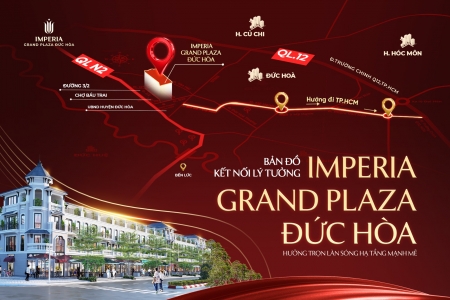 Vì sao shophouse Imperia Grand Plaza Đức Hoà là ‘lá chắn an toàn’ cho dòng vốn 2025?