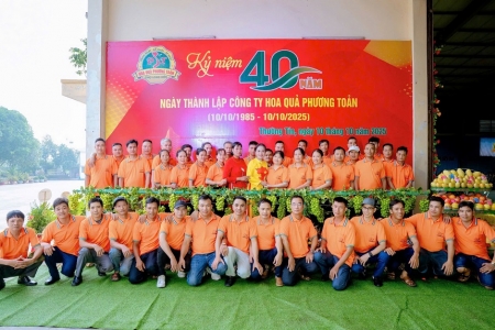 Công ty Hoa quả Phương Toản: Trái ngọt sau hành trình 40 năm gian nan và kiên trì với triết lý “ngon, sạch”
