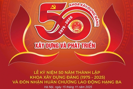 Khoa Xây dựng Đảng – Học viện Báo chí và Tuyên truyền kỷ niệm 50 năm thành lập và đón nhận Huân chương Lao động hạng Ba